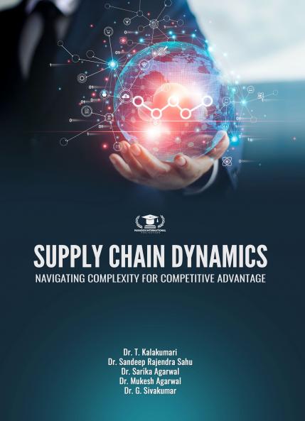 SUPPLY CHAIN DYNAMICS: NAVIGATING COMPLEXITY FOR COMPETITIVE ADVANTAGE