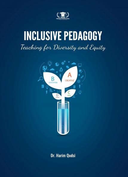 INCLUSIVE PEDAGOGY: TEACHING FOR DIVERSITY AND EQUITY