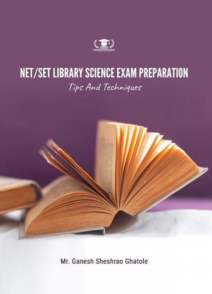 NET/SET LIBRARY SCIENCE EXAM PREPARATION: TIPS AND TECHNIQUES