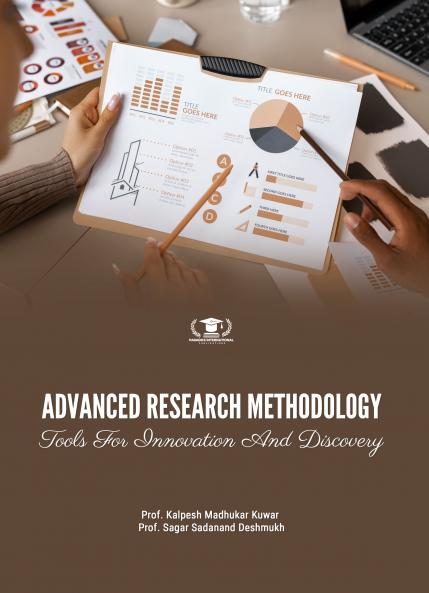 ADVANCED RESEARCH METHODOLOGY: TOOLS FOR INNOVATION AND DISCOVERY