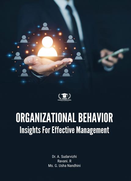 ORGANIZATIONAL BEHAVIOR: INSIGHTS FOR EFFECTIVE MANAGEMENT