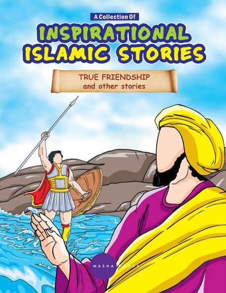 Inspirational Islamic Stories - True Friendship and other stories - 4 in 1
