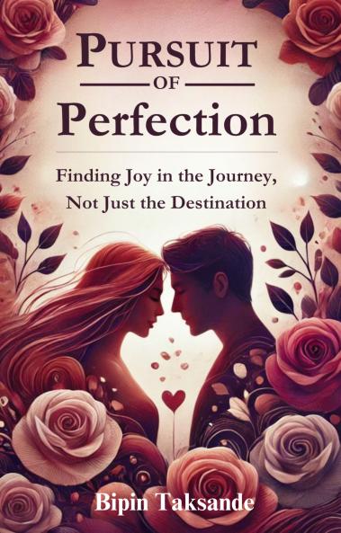 Pursuit of Perfection