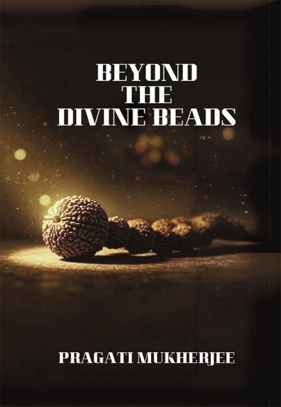 Beyond The Divine Beads
