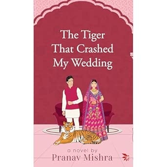 The Tiger That Crashed My Wedding