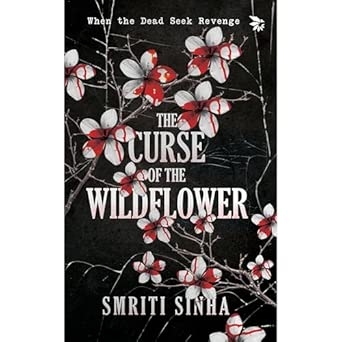 THE CURSE OF THE WILDFLOWER