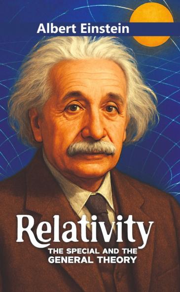 Relativity: The Special and the General Theory
