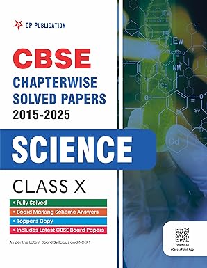 CBSE Chapterwise Question Bank Class 10 Science Solved Papers 2015 to 2025