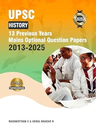 UPSC  History MAINS OPTIONAL PAPERS 13 PREVIOUS YEARS (2013-2025) Questions
