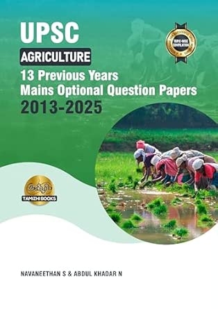 UPSC Agriculture MAINS OPTIONAL PAPERS 13 PREVIOUS YEARS (2013-2025) Questions