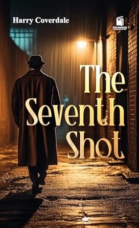 The Seventh Shot