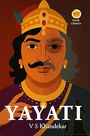 Yayati - A Classic Tale of Lust