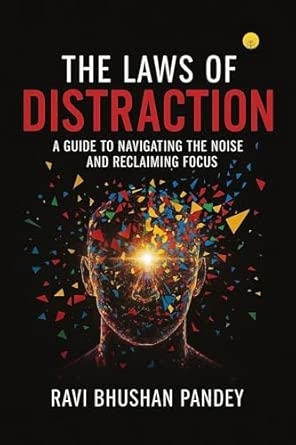 The Laws of Distraction