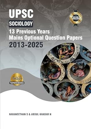 UPSC Sociology MAINS OPTIONAL PAPERS 13 PREVIOUS YEARS (2013-2025) Questions