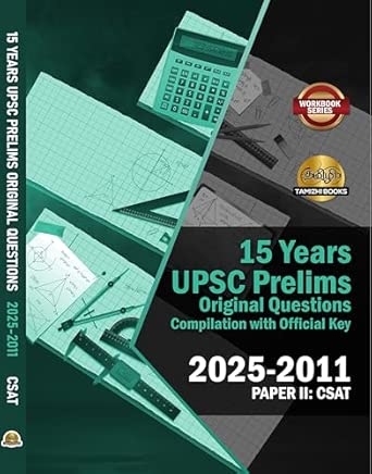 UPSC Preliminary CSAT 15 Previous Years  Original Questions (2011-2025)