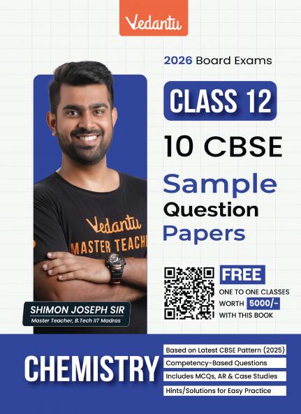 Vedantu CBSE Class 12 Chemistry Sample Question Papers 2026 Exam | 10 Solved Sample Papers | Includes MCQs Assertion–Reason Case Studies & Long Answers | By Shimon Joseph