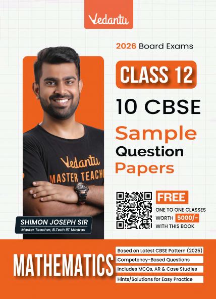 Vedantu CBSE Class 12 Mathematics Sample Question Papers 2026 Exam | 10 Solved Sample Papers | Includes MCQs Assertion–Reason Case Studies & Long Answers | By Shimon Joseph