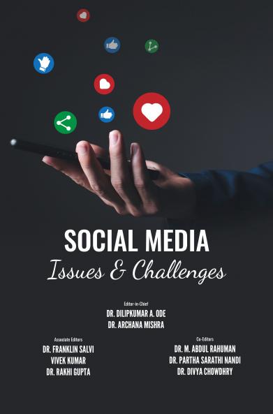 Social Media: Issues & Challenges