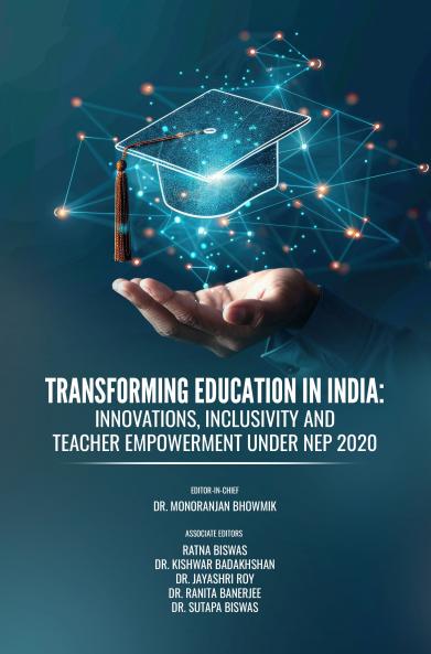 TRANSFORMING EDUCATION IN INDIA: INNOVATIONS INCLUSIVITY AND TEACHER EMPOWERMENT UNDER NEP 2020