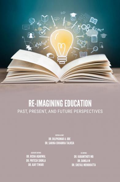 Re-imagining Education: Past Present and Future Perspectives