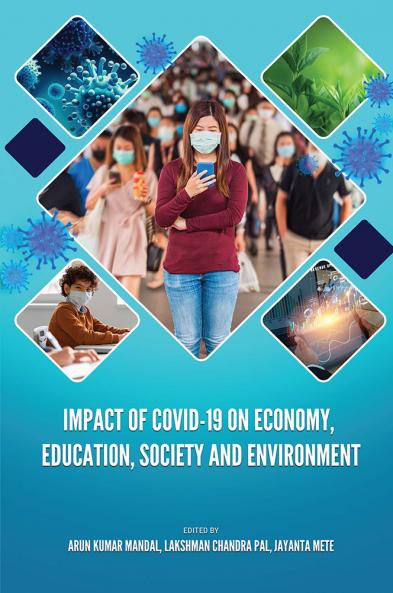 IMPACT OF COVID-19 ON ECONOMY EDUCATION SOCIETY AND ENVIRONMENT