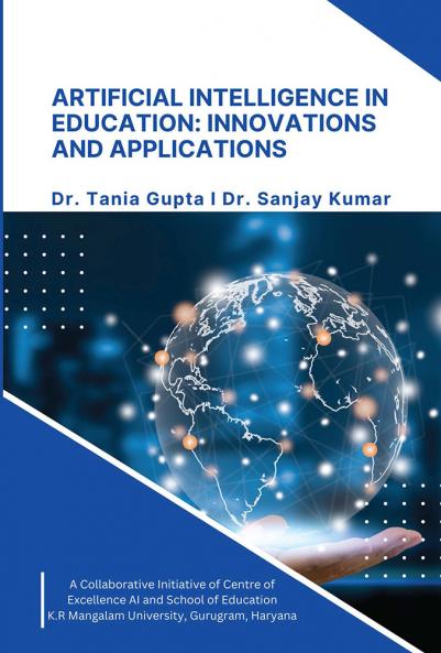 ARTIFICIAL INTELLIGENCE IN EDUCATION: INNOVATIONS AND APPLICATIONS