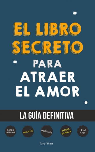 El Libro Secreto para Atraer el Amor