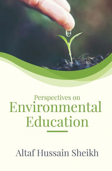 PERSPECTIVES ON ENVIRONMENTAL EDUCATION