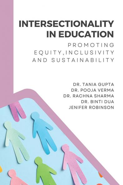 INTERSECTIONALITY IN EDUCATION: PROMOTING EQUITY INCLUSIVITY AND SUSTAINABILITY