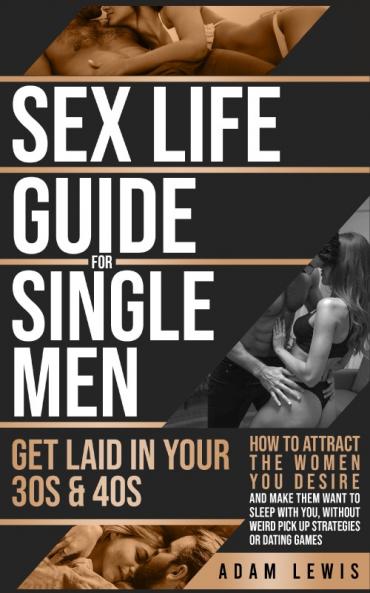 Sex Life Guide for Single Men