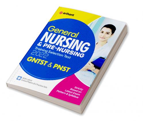 General Nursing and Pre Nursing Training Selection Test GNTST & PNST 2022