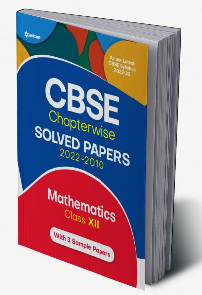 CBSE Chapterwise Solved Papers 2022-2010 Mathematics Class 12th