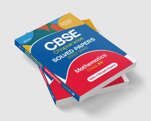 CBSE Chapterwise Solved Papers 2022-2010 Mathematics Class 12th