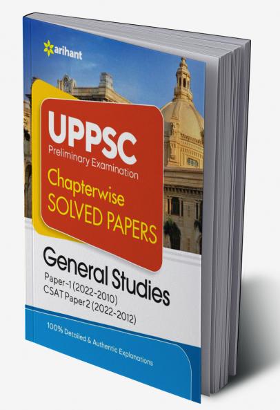 UPPSC Chapterwise Solved Papers General Studies Paper 1 & 2 Preliminary Exam 2023