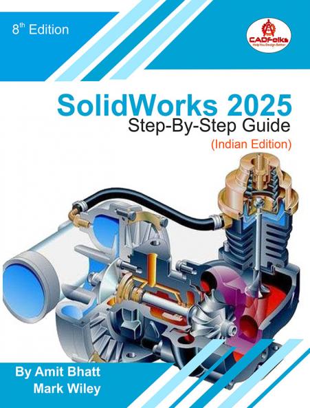 Solidworks 2025 Step-By-Step Guide