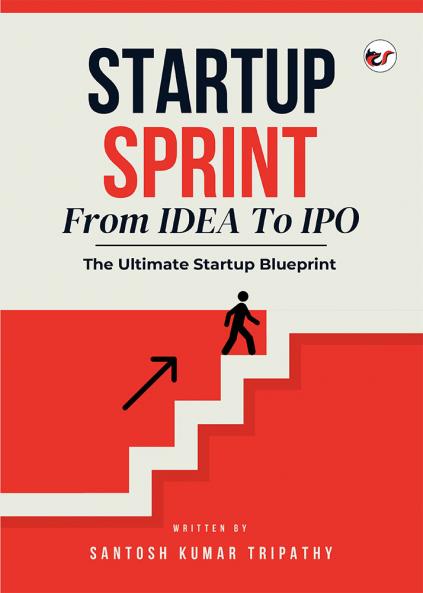 STARTUP SPRINT - From IDEA To IPO