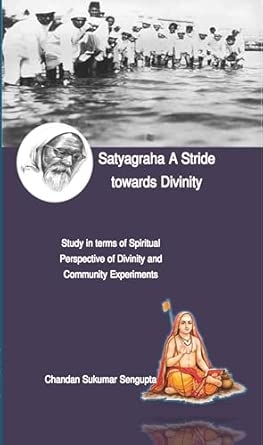 Satyagraha: A Stride towards Divinity