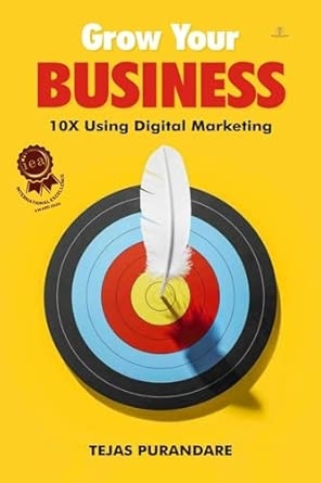 Grow your Business 10X Using Digital Marketing