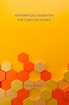 MATHEMATICAL FOUNDATION FOR COMPUTER SCIENCE