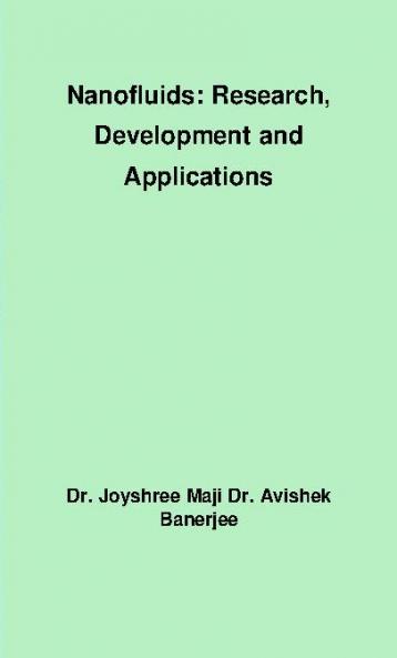 Nanofluids: Research Development and Applications