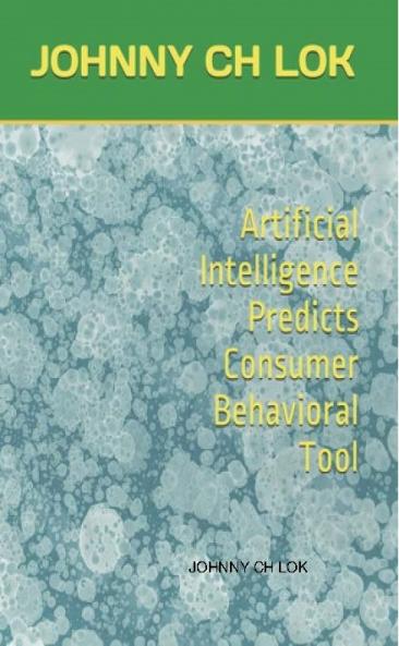Artificial Intelligence Predicts Consumer Behavioral Tool