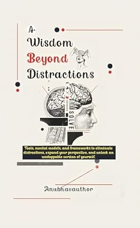 Wisdom Beyond Distractions