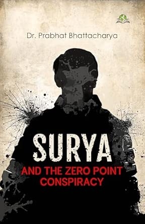 Surya and the Zero Point Conspiracy