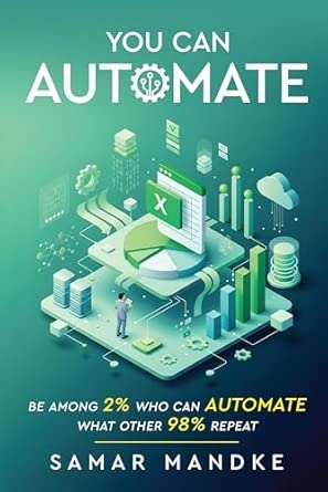 You Can Automate - Be Among 2% Who Can Automate What Other 98% Repeat (Hardcover Edition)