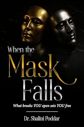 When the Mask Falls - What breaks YOU open sets YOU free