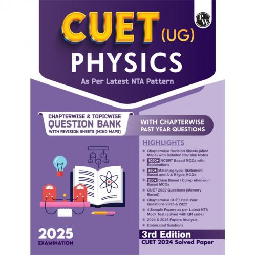 PW CUET (UG) Physics 2025 Chapterwise & Topicwise Question Bank with Past Year Questions (PYQ) and Mock Test