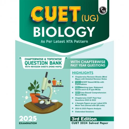 PW CUET (UG) Biology 2025 Chapterwise & Topicwise Question Bank with Past Year Questions (PYQs upto 2024) and Mock Tests l Chapterwise Revision Sheets
