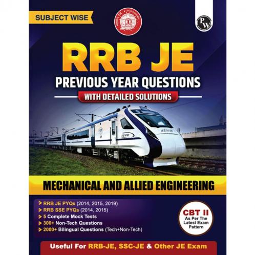 RRB JE Mechanical and Allied Engineering Subjectwise Previous Year Questions with Detailed Solutions | 2000+ Bilingual Questions | CBT ll As Per Latest Exam Pattern