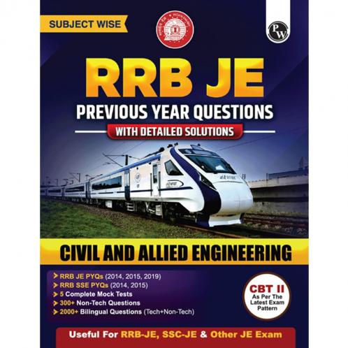 RRB JE Civil and Allied Engineering Subjectwise Previous Year Questions with Detailed Solutions | 2000+ Bilingual Questions | CBT ll As Per Latest Exam Pattern
