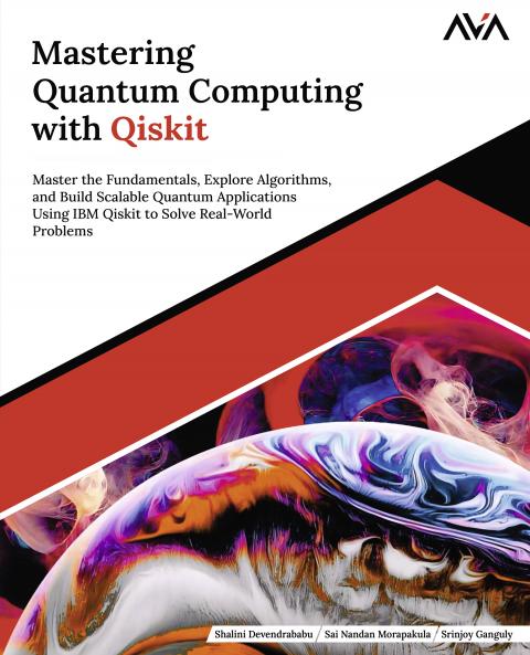 Mastering Quantum Computing with Qiskit